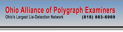 Ohio Alliance of Polygraph Examiners - Ohio's Largest Lie Detection Network